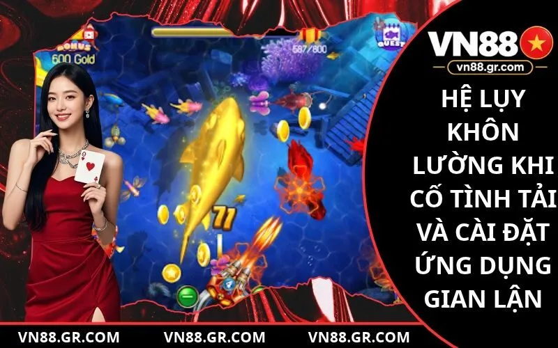 Hệ lụy khôn lường khi cố tình tải và cài đặt ứng dụng gian lận
