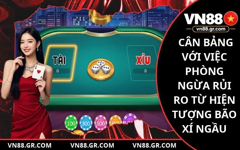 Kết hợp cân bảng với việc phòng ngừa rủi ro từ hiện tượng bão xí ngầu