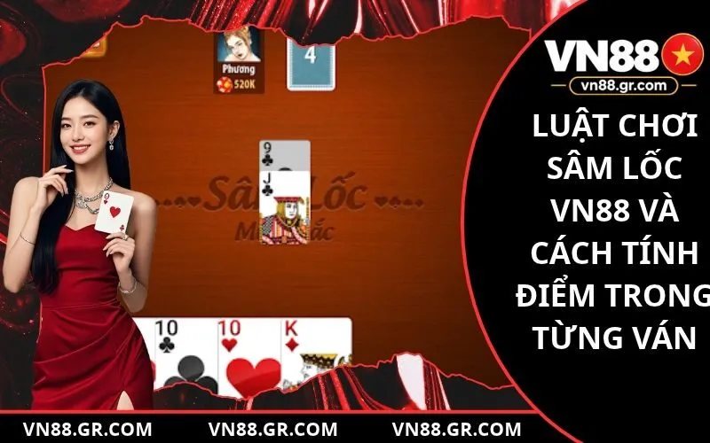 Luật Chơi Sâm Lốc VN88