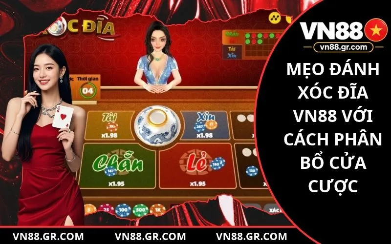 Mẹo Đánh Xóc Đĩa VN88