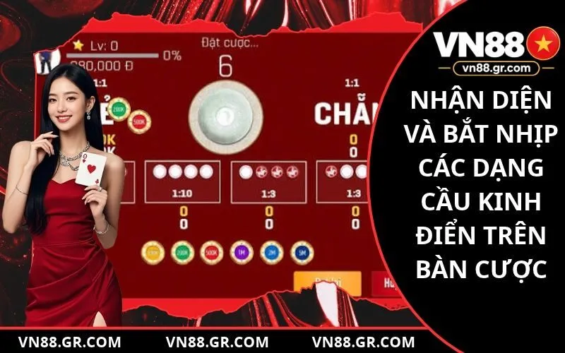 Nhận diện và bắt nhịp các dạng cầu kinh điển trên bàn cược