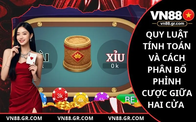 Quy luật tính toán và cách phân bổ phỉnh cược giữa hai cửa đối ứng