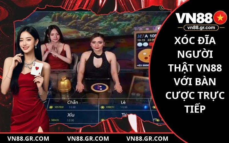 Xóc Đĩa Người Thật VN88
